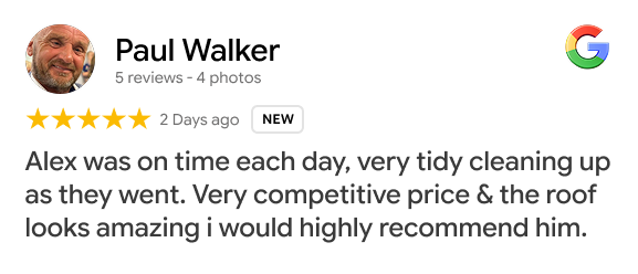 Google review from Paul Walker: Alex was on time each day, very tidy cleaning up as they went. Very competitive price and it looks amazing. Highly recommended.